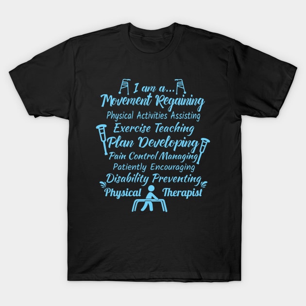 Physical Therapist Gift Physical Therapy PT Month Print T-Shirt by Linco